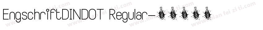EngschriftDINDOT Regular字体转换